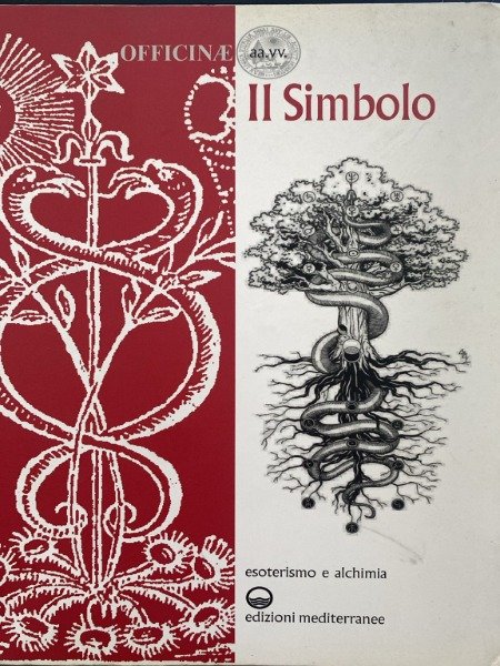 Libri antichi e moderni Il simbolo. Officinae Edizioni Mediterranee, 2017