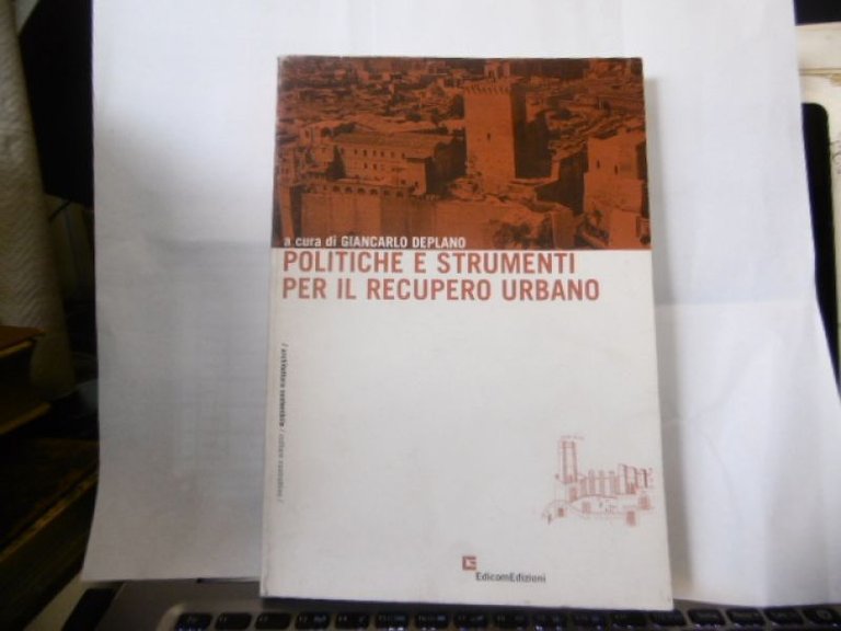 LIBRO POLITICHE E STRUMENTI PER IL RECUPERO URBANO - A …