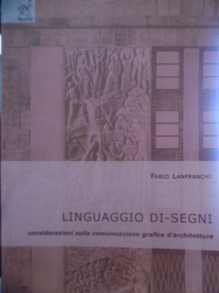 linguaggio di -segni FABIO LANFRANCHI 2008