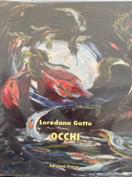 LOREDANA GATTO OCCHI EDIZIONI TRACCE
