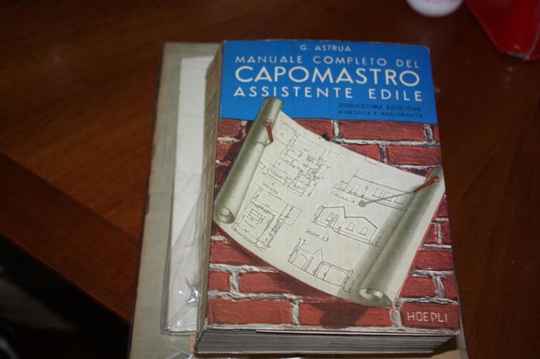 MANUALE COMPLETO DEL CAPOMASTRO G.ASTRUA HOEPLI 1963