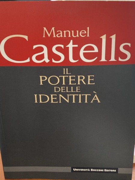 MANUEL CASTELLS IL POTERE DELLE IDENTITA UNIVERSITA BOCCONI