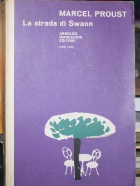 MARCEL PROUST LA STRADA DI SWAN MONDADORI