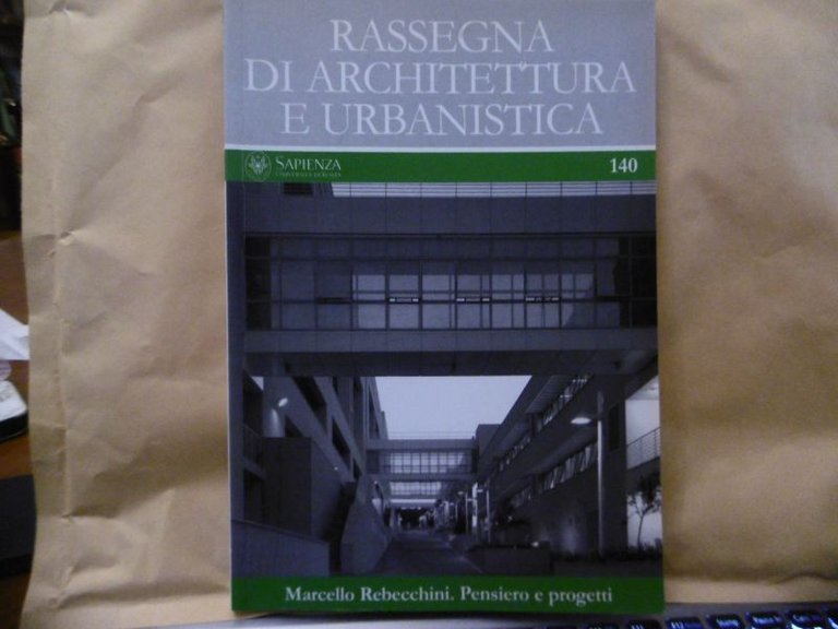 MARCELLO REBECCHINI PENSIERO E PROGETTI RASSEGNA DI ARCHITETTURA E URBANISTICA …