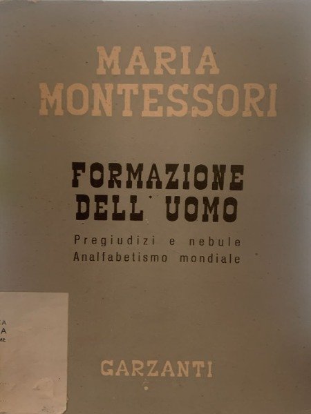 Maria Montessori - Formazione dell'uomo - garzanti 1953 | Immagine Gallery 3