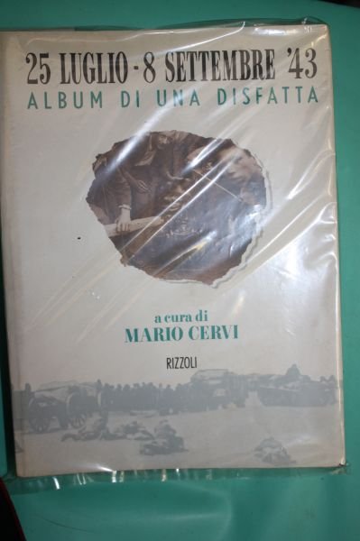 MARIO CERVI 25 LUGLIO - 8 SETTEMBRE '43 ALBUM DI …