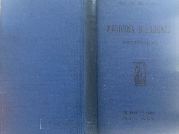 MEDICINA D'URGENZA PRONTUARIO CARABBA LANCIANO 1931 GINO DEL GUASTA