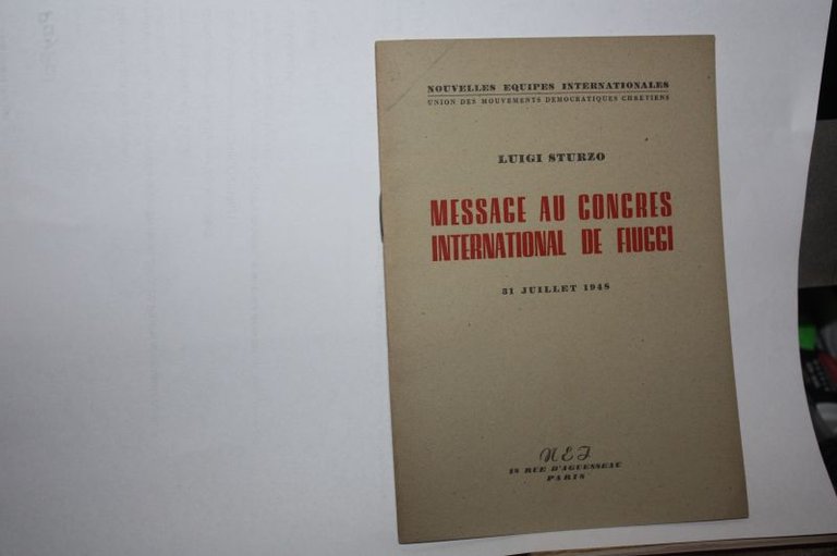 MESSAGE AU CONGRES INTERNATIONAL DE FIUGGI LUIGI STURZO 31 LUGLIO …