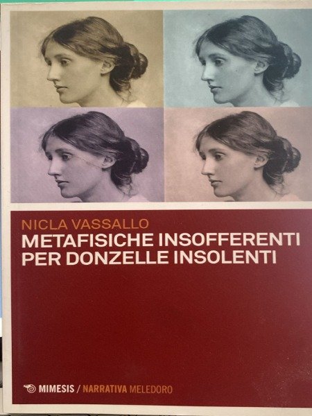 METAFISICHE INSOFFERENTI PER DONZELI INSOLENTI NICLA VASSALLO MIM 2017