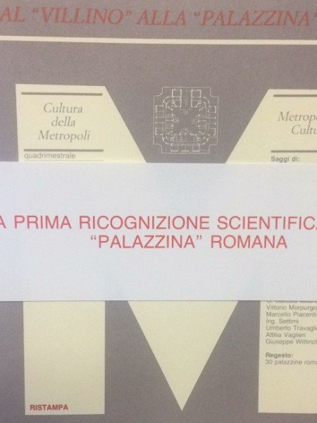 METAMORFOSI DAL VILLINO ALLA PALAZZINA LA PRIMA RICOGNIZIONE SCIENTIFICA SULLA …