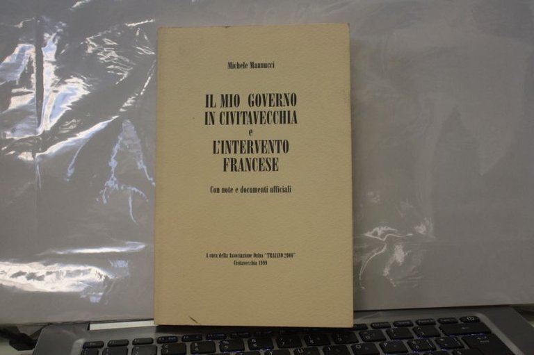 MICHELE MANNUCCI IL MIO GOERNO IN CIVITAVECCHIA E L INTERVENTO