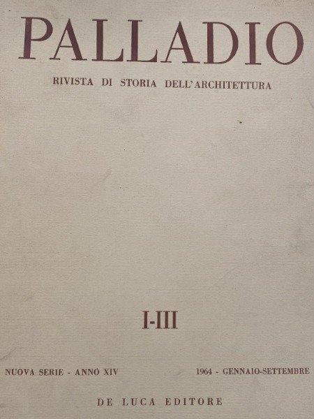 NINFA NELLA REGIONE PONTINA MARCHETTI LONGHI PALLADIO GENN SETT 1964