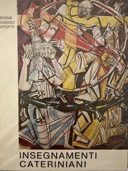 Oddasso Cartotti Adriana - INSEGNAMENTI CATERINIANI
