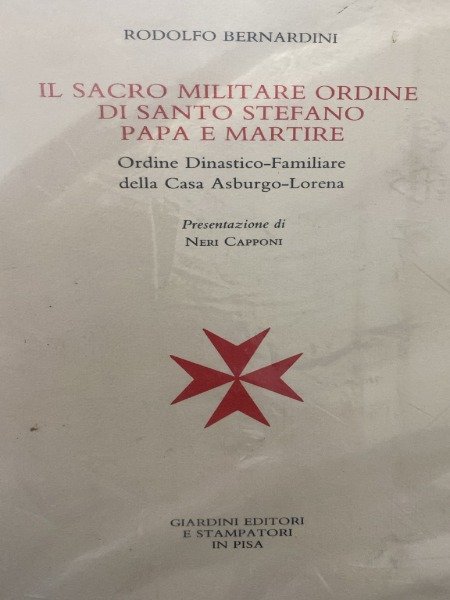 ORDINE DINASTICO FAMILIARE DELLA CASA ASBRUGO LORENA RODOLFO BERNARDINI GIARDINI …