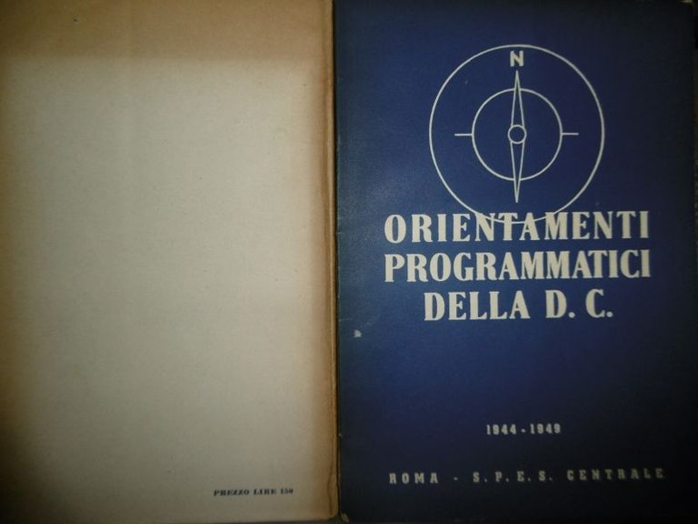 ORIENTAMENTI PROGRAMMATICI DELLA DC 1944 1949 ROMA SES CENTRALE