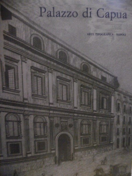 PALAZZO DI CAPUA A CURA DI FRANCO STRAZZULLO ARTE GRAFICA …