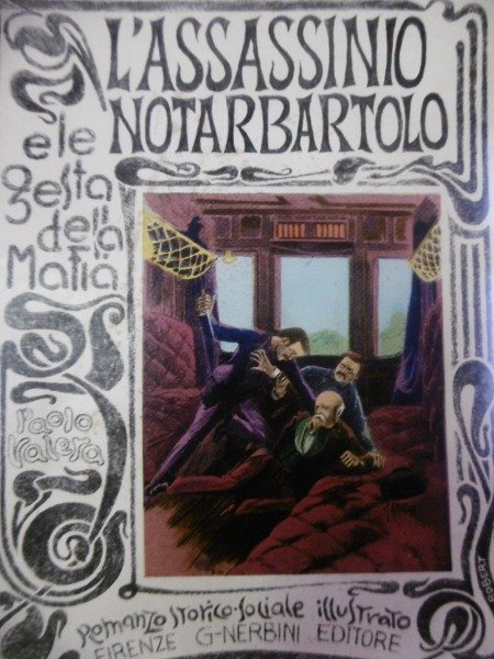 Paolo Valera L'assasinio Notatbartolo O Le Gesta Della Mafia