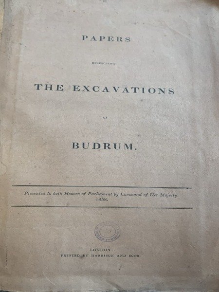 PAPERS THE EXCAVATIONS BUDRUM LONDON 1858 | Immagine Gallery 3