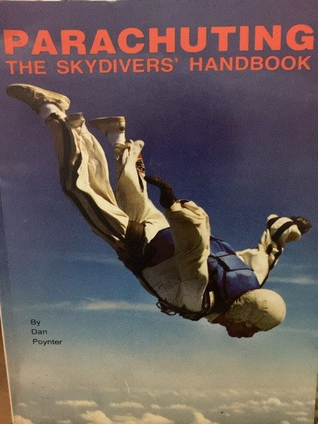 PARACHUTING THE SKYDIVERS HANDBOOK
