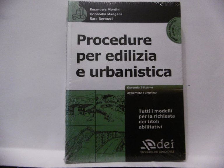 Procedure per edilizia e urbanistica. Con CD-ROM di Donatella Mangani, …