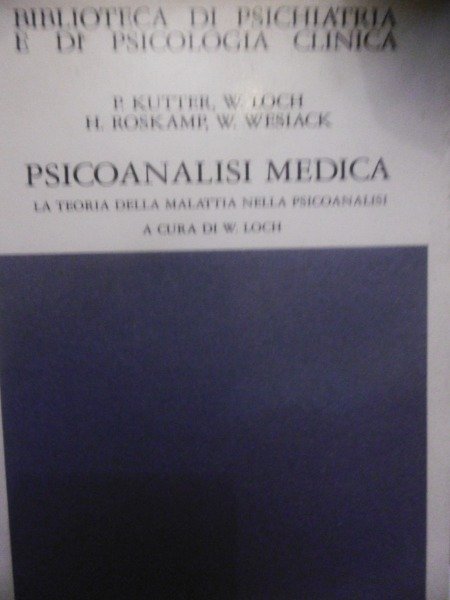 Psicoanalisi medica. La teoria della malattia nella psicoanalisi. A cura …