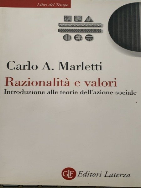 RazionalitÃ e valori - Carlo A. Marletti (Gius. Laterza e … | Immagine Gallery 3