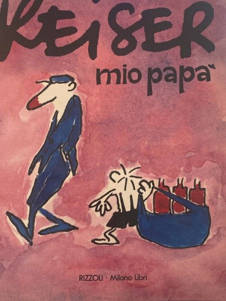 Reiser, Jean-Marc Mio papa' Rizzoli Milano Libri, 1990