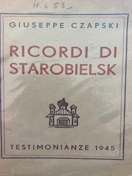 RICORDI DI STAROBIELSK TESTIMONIANZE 1945