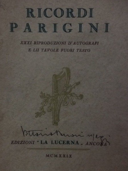 RICORDI PARIGINI CAMILLO ANTONA TRAVERSI LA LUCERNA 1929