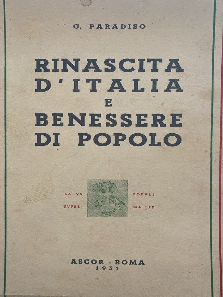 RINASCITA D'ITALIA E BENESSERE DI POPOLO ASCOR 1951 G.PARADISO