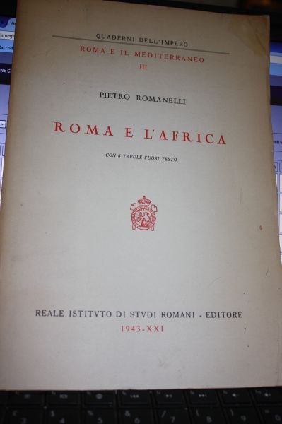 Roma E L'africa Pietro Romanelli Reale Studi Romani Editore 1943