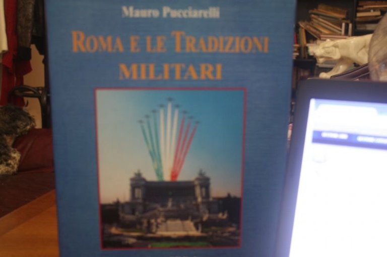 ROMA E LE TRADIZIONI MILITARI MAURO PUCCIARELLI