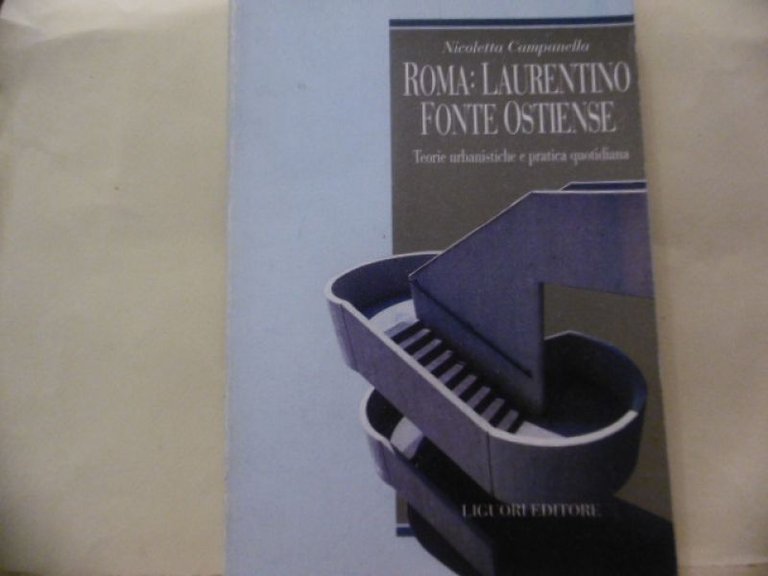 ROMA LAURENTINO FONTE OSTIENSE NICOLETTA CAMPANELLA LIGUORI EDITORE