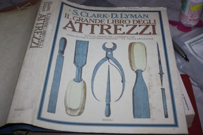 S.CLARK D.LYMAN IL GRANDE LIBRO DEGLI ATTREZZI 1977