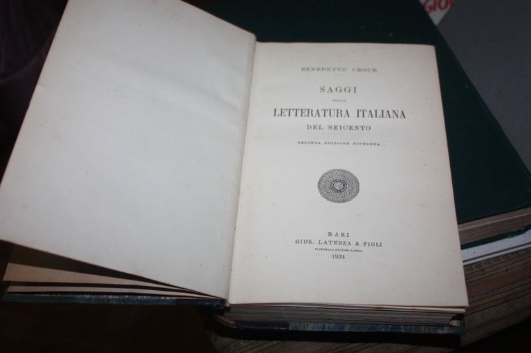 SAGGI DELLA LETTERATURA DEL SEICENTO BENEDETTO CROCE LATERZA 1924