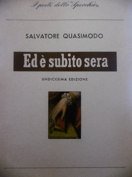 SALVATORE QUASIMODO ED E' SUBITO SERA MONDADORI 1960 I POETI …