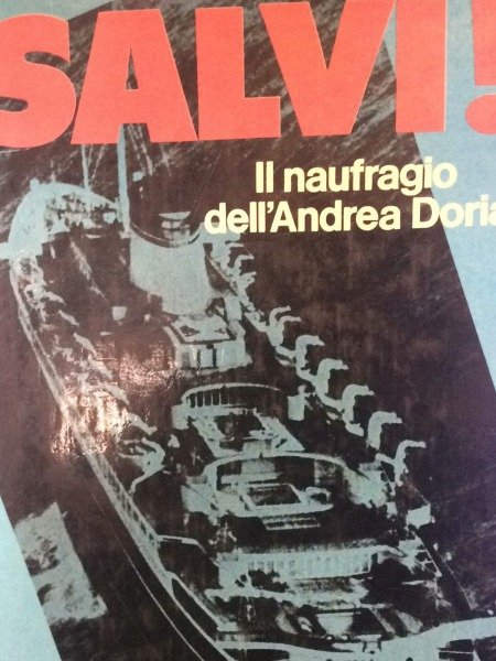 Salvi! il naufragio dell'andrea doria di William Hoffer del 1981 …