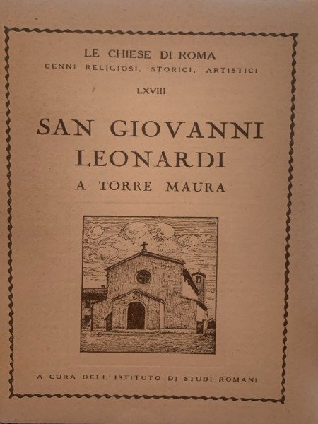 SAN GIOVANNI LEONARDIA TORRE MAURA - Le Chiese Di Roma | Immagine principale