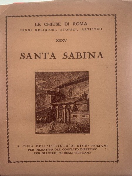 SANTA SABINA COLLANA LE CHIESE DI ROMA A CURA DELL'ISTITUTO … | Immagine principale