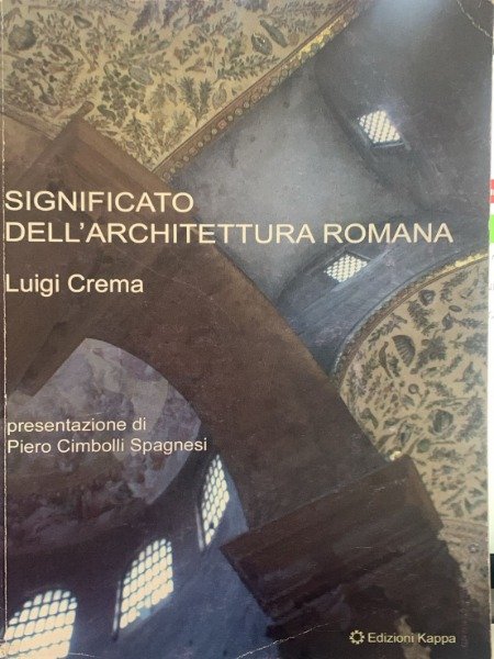 SIGNIFICATO DELL'ARCHITETTURA ROMANA LUIGI CREMA KAPPA | Immagine Gallery 3