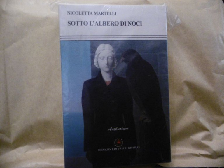 Sotto l'albero di noci Nicoletta Martelli pubblicato da Ibiskos Editrice …