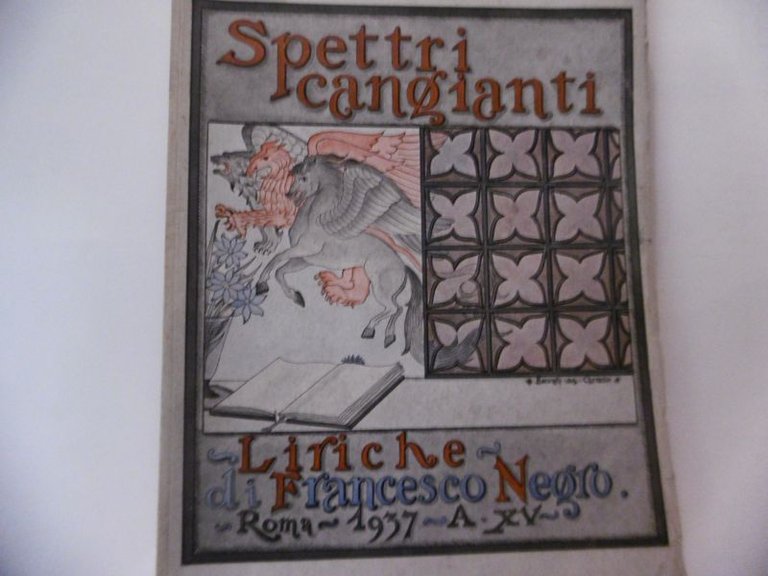 SPETTRI CANGIANTI LIRICHE DI FRANCESCO NEGRO ROMA 1937 AUTOGRAFO DELL'AUTORE …