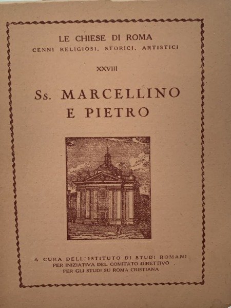 SS.MARCELLINO E PIETRO COLLANA LE CHIESE DI ROMA | Immagine principale