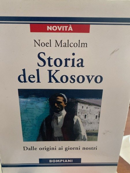 STORIA DEL KOSOVO NOEL MALCOLM BOMPIANI