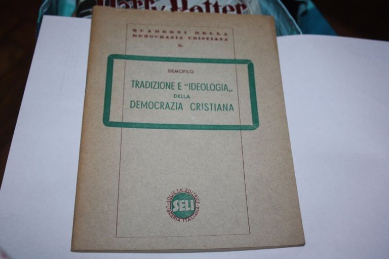 STORIA DEMOFILO TRADIZIONE E IDEOLOGIA DELLA DEMOCRAZIA CRISTIANA DE GASPERI