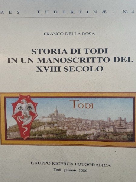 Storia di Todi in un manoscritto del XVIII secolo, F. …