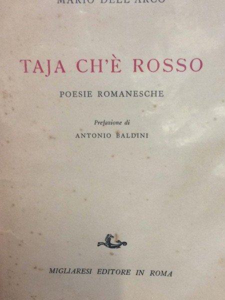 TAJA CH'E' ROSSO POESIE ROMANESCHE MARIO DELL'ARCO MILIARESI