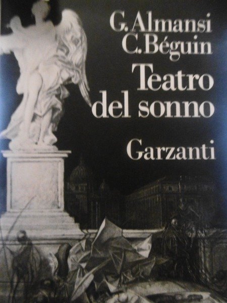 Teatro del sonno - Guido Almansi, Claude Beguin - Garzanti, …