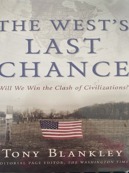 THE WEST'S LST CHANCE TONY BLANKLEY