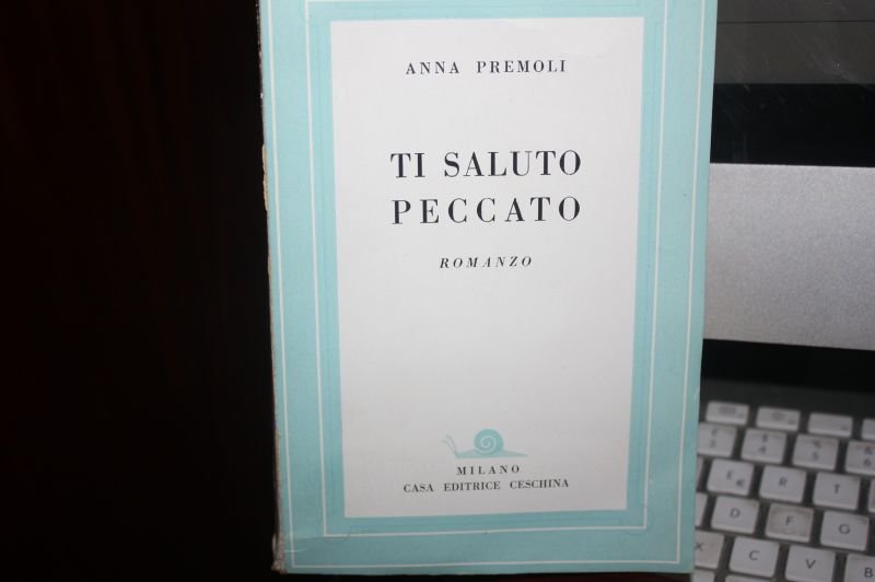 TI SALUTO PECCATO, A.Premoli, Ceschina 1958